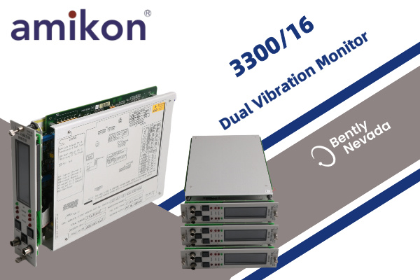 Bently Nevada Launches 3300/16 Dual Vibration Monitor, Enhancing Monitoring