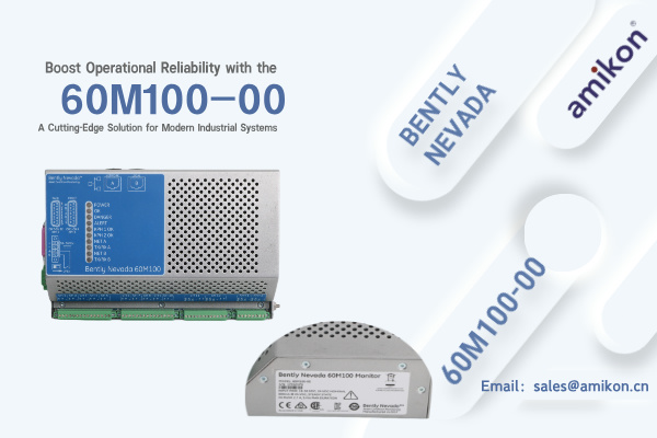 Boost Operational Reliability with the 60M100-00: A Cutting-Edge Solution for Modern Industrial Systems